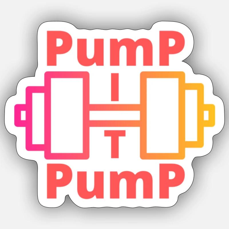 Pump it Pump Sticker Größe S (10 x 10 cm)