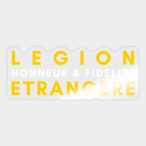 Legion Etrangere - Honneur Fidelite - Sticker