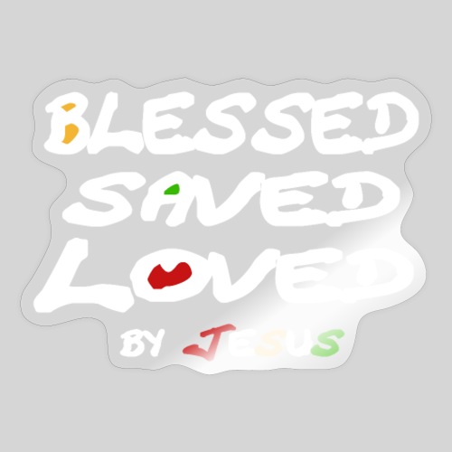 Blessed Saved Loved by Jesus - Sticker