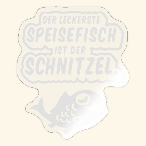 lustiger Spruch Schnitzelfisch - Sticker