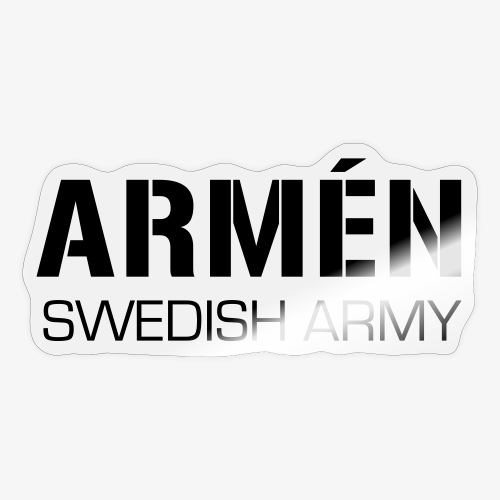 ARMÉN -Swedish Army - Klistermärke