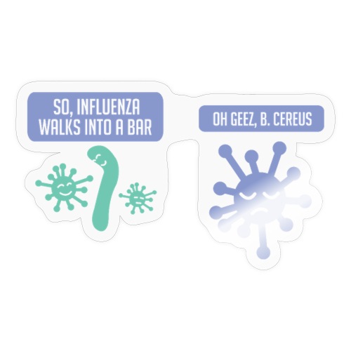 Influenza geht in eine Bar - Lustiges Wissenschaft - Sticker