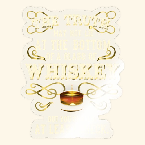 The Truth Glass of Whisky - Sticker