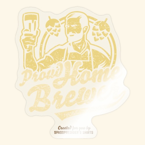 Craft Beer T Shirt Proud Home Brewer - Sticker