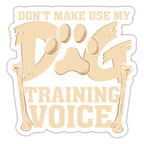 Für Hundetrainer oder Manager Trainings-Stimme - Sticker