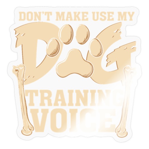 Für Hundetrainer oder Manager Trainings-Stimme - Sticker