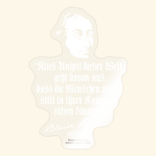 Zitat T Shirt Blaise Pascal | spassprediger - Sticker
