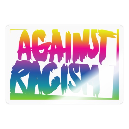 Against Racism - Sticker