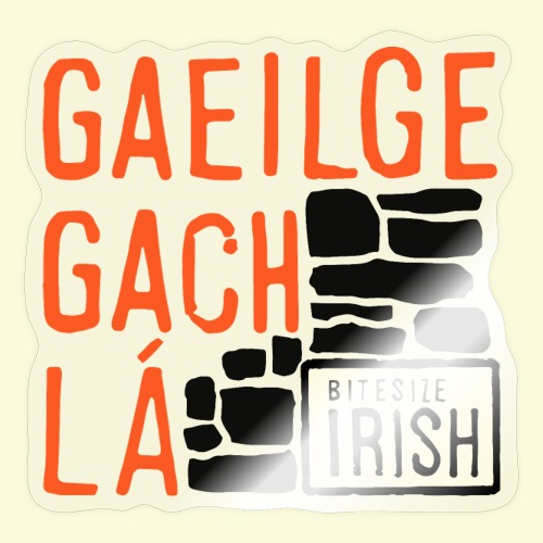 Gaeilge Gach Lá - Sticker