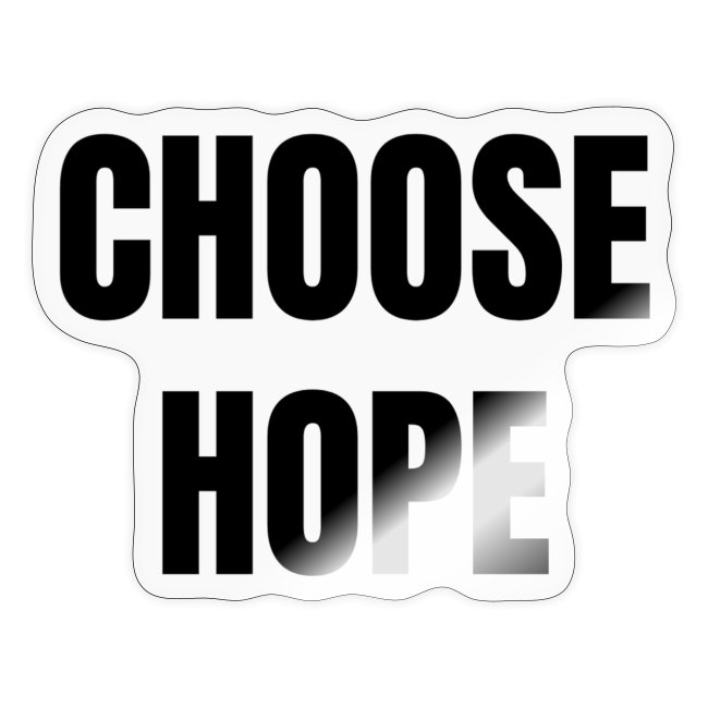 Choose hope / Bestseller / Geschenk