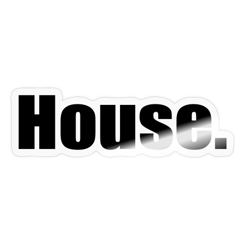 House. - Sticker