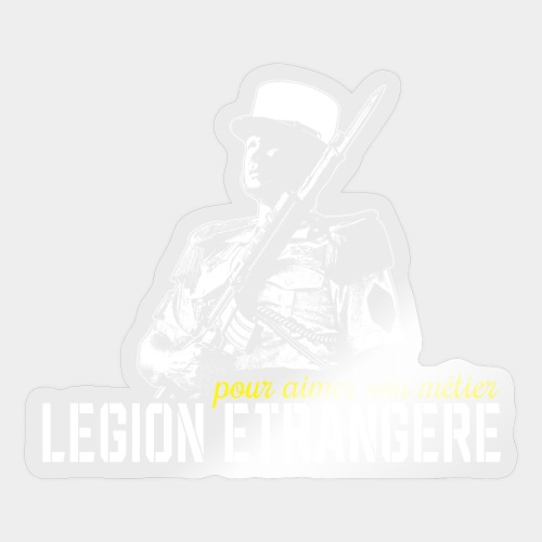 Legionnaire - Legion etrangere - Sticker