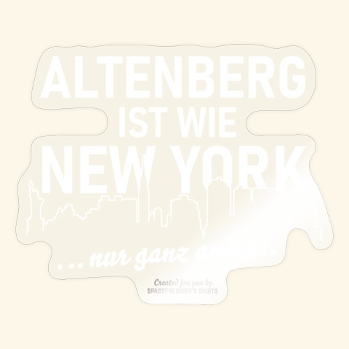 Altenberg ist wie New York - Sticker