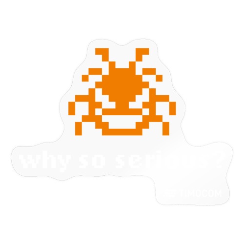 Why so serious - Sticker