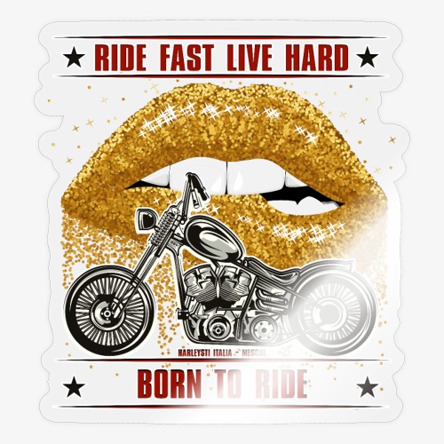 Ride Fast Live Hard - Ride Or Die - Sticker