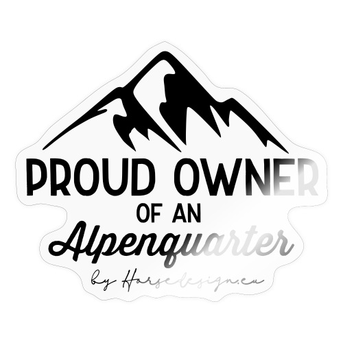 Proud Owner Alpenquarter - Haflinger - Sticker