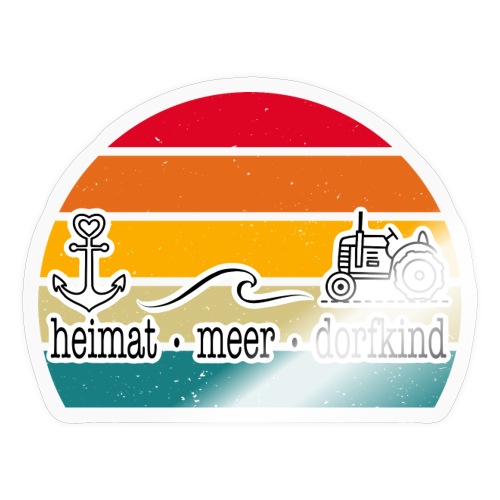 Heimat Meer Dorfkind - Sticker
