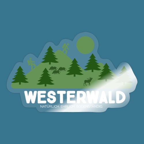Das Paradies heißt Westerwald. - Sticker