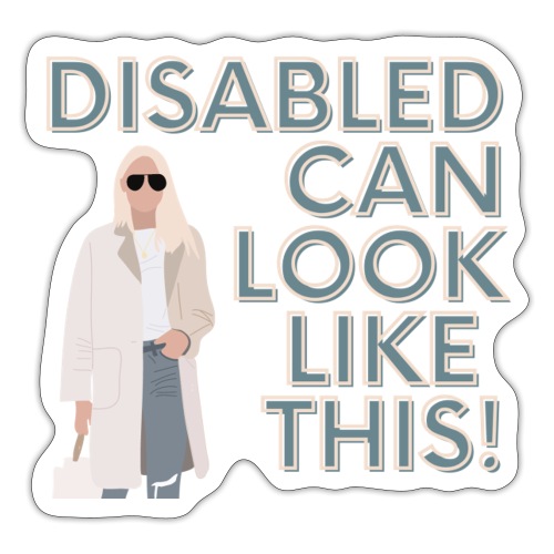 Disabled can look like this 1 - Sticker