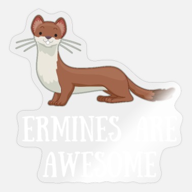 Ermine Animal Stickers | Unique Designs | Spreadshirt
