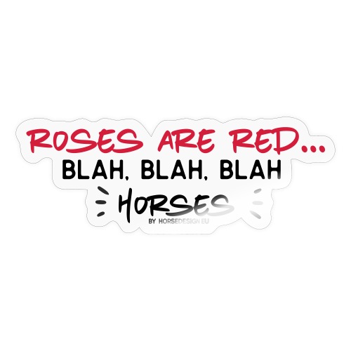 Rosen sind rot - Pferde - Sticker
