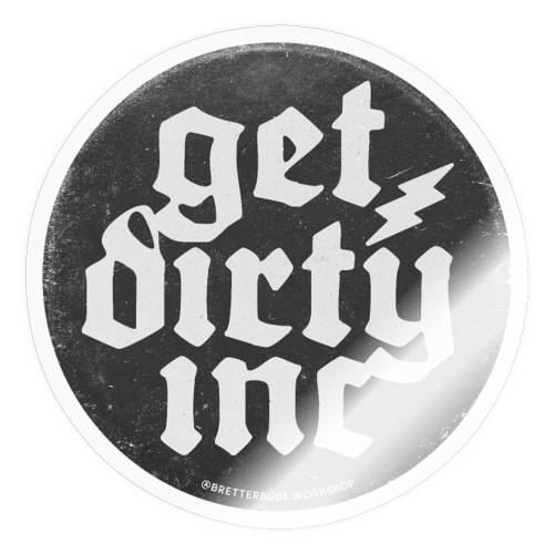 Get Dirty Inc. - Sticker