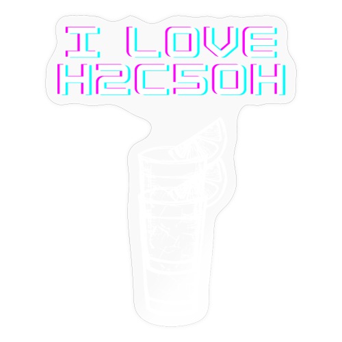 Kocham H2C5OH - Naklejka