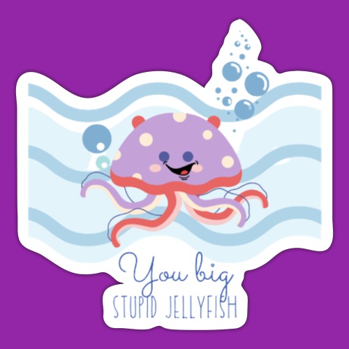 Stupid Jellyfish - Sticker