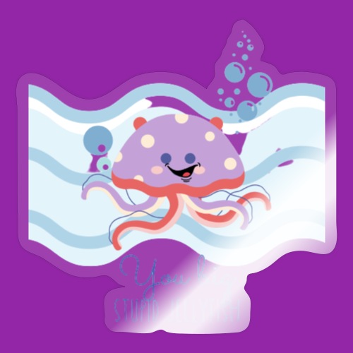 Stupid Jellyfish - Sticker