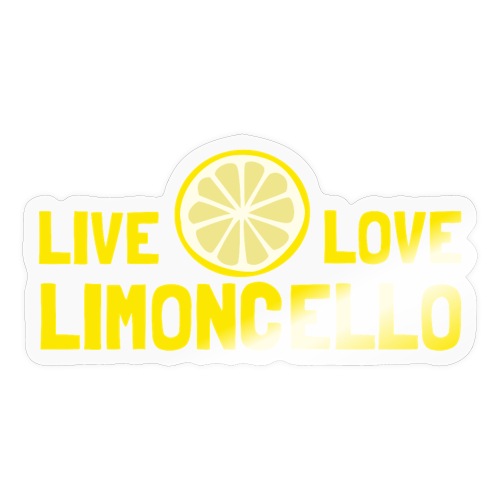 Live, Love, Limoncello, Italien - Sticker