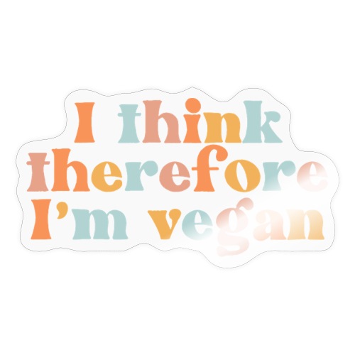 I Think Therefore I'm Vegan - Adesivo