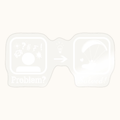 Problem solved - Sticker