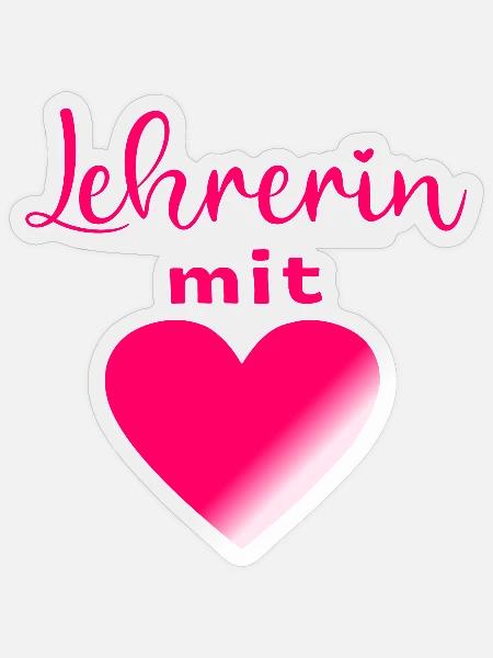 LEHRERIN MIT HERZ, LEHRERINNEN - Sticker Größe S (10 x 10 cm) - Transparent glänzend