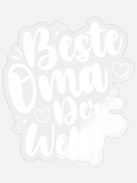 Beste Oma Der Welt! - Sticker Größe S (10 x 10 cm) - Transparent glänzend