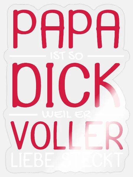 Liebevoller Papa lustiger Spruch - Sticker Größe S (10 x 10 cm) - Transparent glänzend
