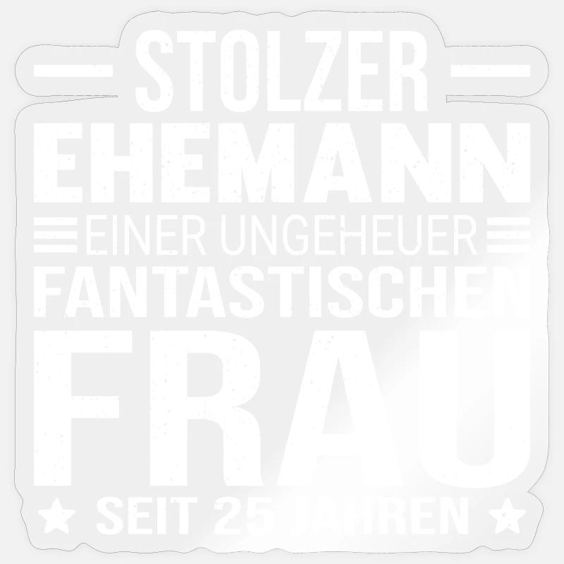 25 Hochzeitstag Silberhochzeit Geschenk Ehemann Sticker Größe S (10 x 10 cm)