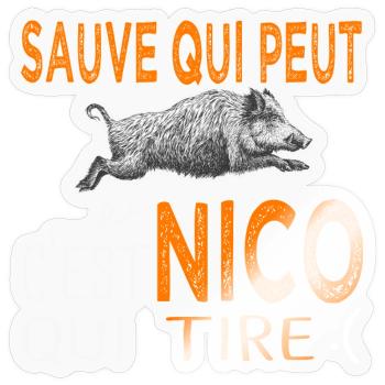c'est Nico qui tire Humour Nicolas Nicole Chasse - Sticker taille S (10 x 10 cm) - brillant transparent - Devant