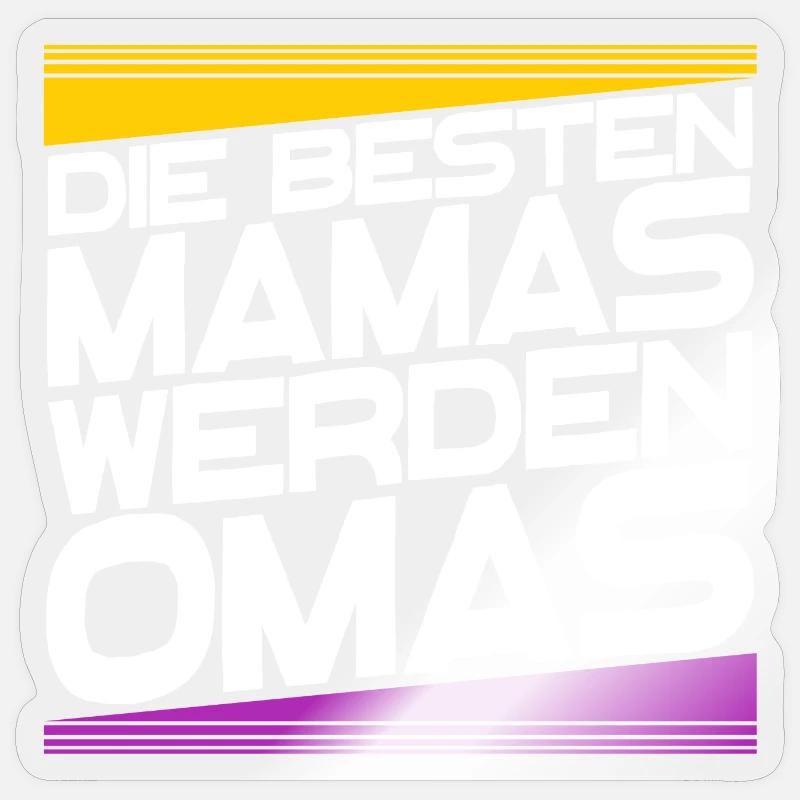 Großmutter Oma gratulation Statement Großmama Sticker Größe S (10 x 10 cm)