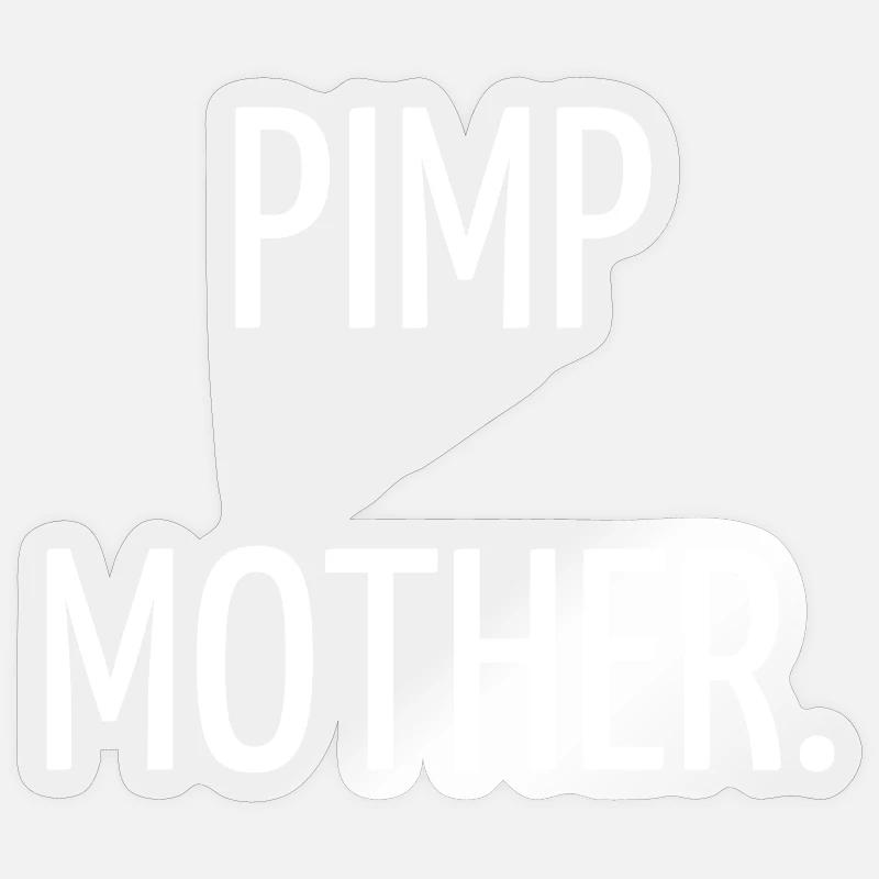 Zuhältermutter - Sticker Größe S (10 x 10 cm) - Transparent glänzend