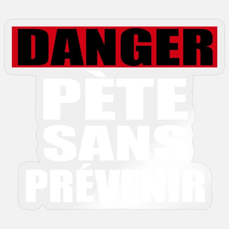 Danger Pete Sans Prévenir - Sticker taille S (10 x 10 cm) - brillant transparent