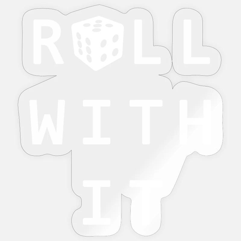 Roll with it. Sticker Größe S (10 x 10 cm)