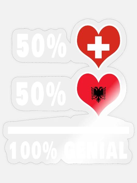 Albanien und Schweiz 100% Genial Flagge - Sticker Größe S (10 x 10 cm) - Transparent glänzend