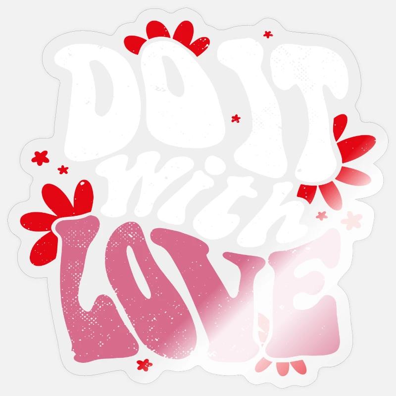 Faites-le avec amour - Sticker taille S (10 x 10 cm) - brillant transparent