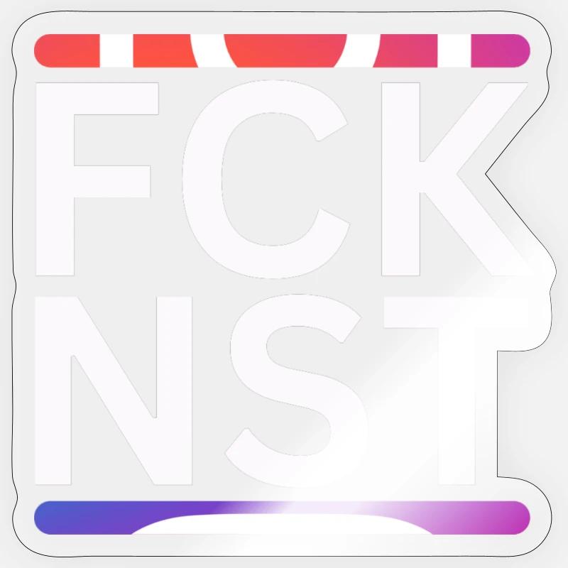 FCK NST - hell - ein Zeichen gegen Insta Sticker Größe S (10 x 10 cm)