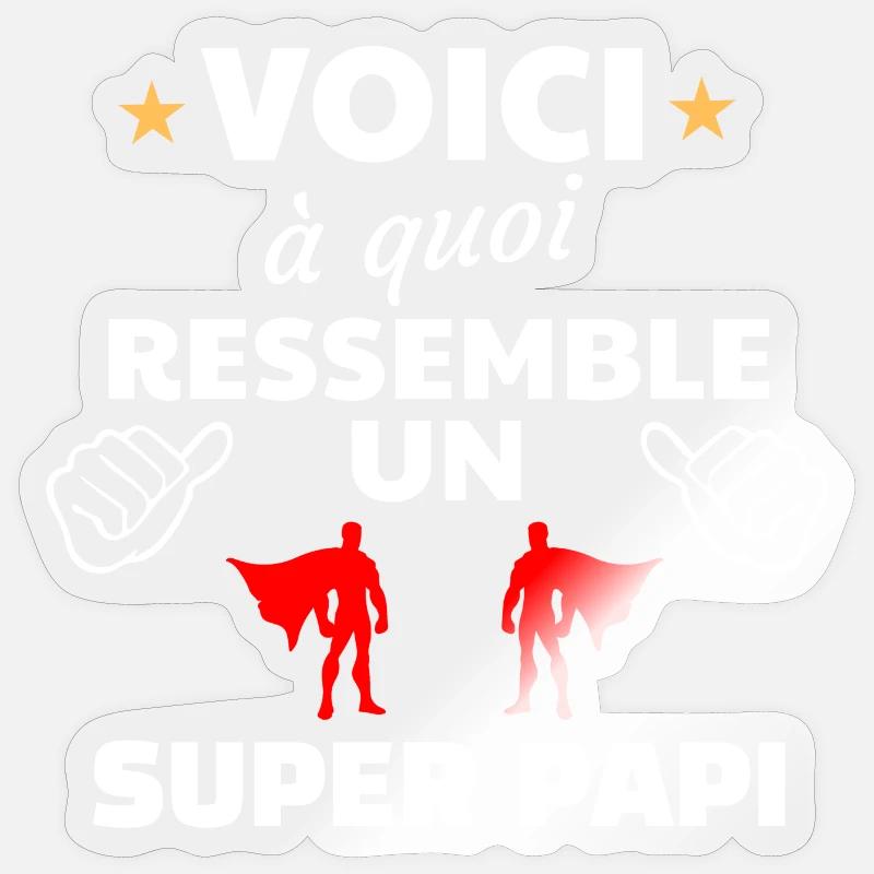 Message humoristique pour super papi - Sticker taille S (10 x 10 cm) - brillant transparent