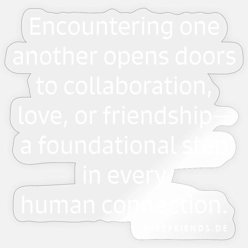 Encountering for Work Sticker size S (10 x 10 cm)