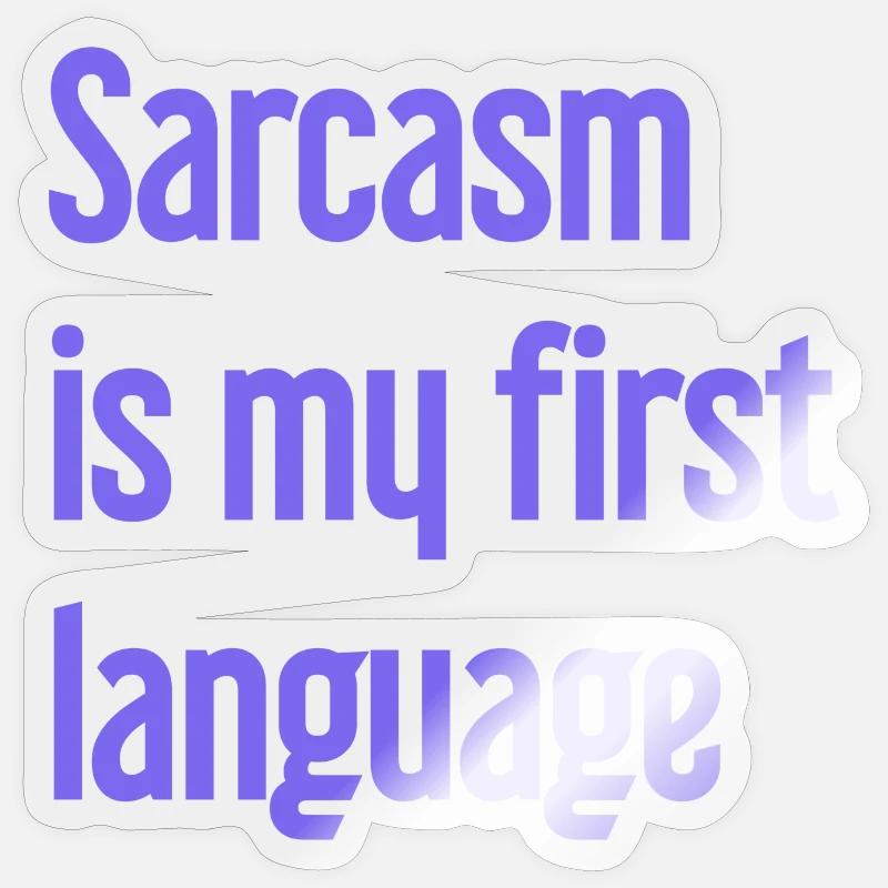 Sarcasme Pro - Sticker taille S (10 x 10 cm) - brillant transparent