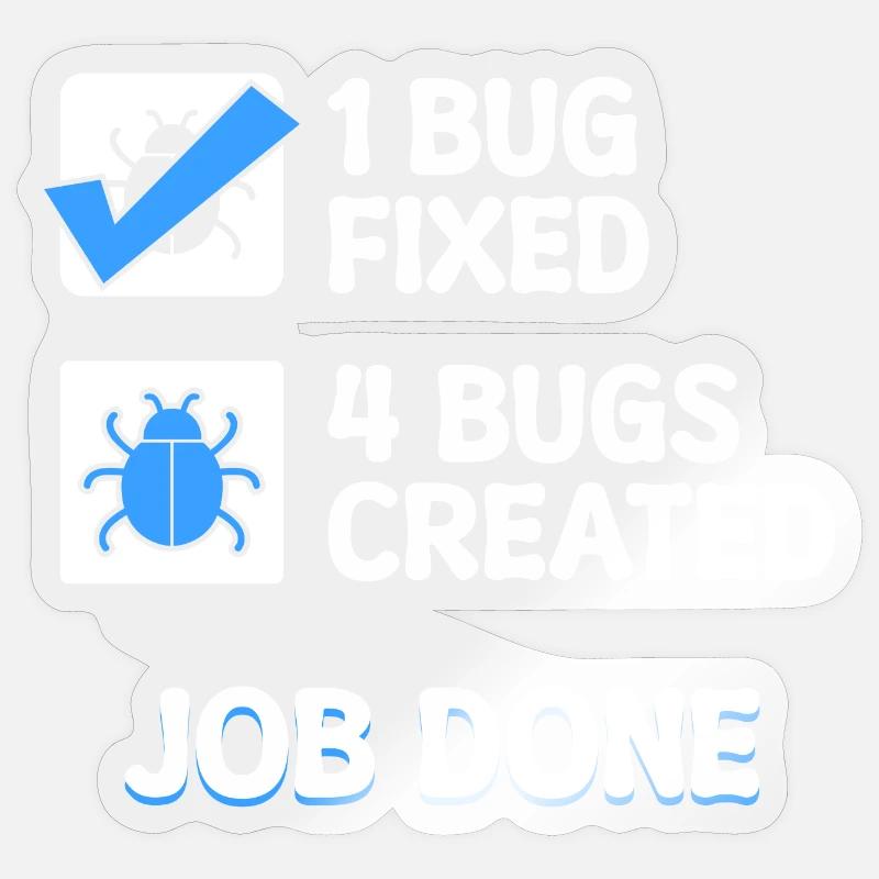 Correction de bugs Bugs de développeur Déclaration de code Informatique Sticker taille S (10 x 10 cm)
