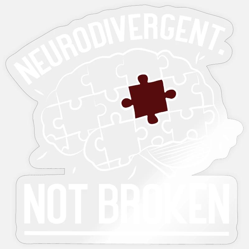 Neurodivergent Not Broken – Strong Mind Statement Sticker size S (10 x 10 cm)