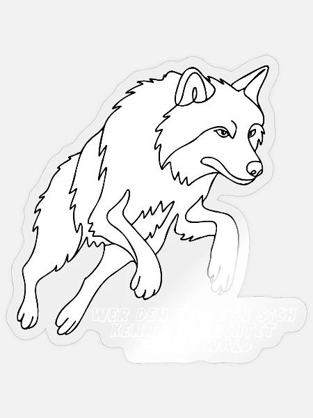 Wer den Wolf in sich kennt, fürchtet keinen Wald - Sticker Größe S (10 x 10 cm) - Transparent glänzend